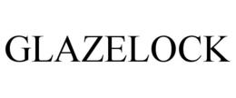 GLAZELOCK