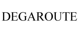 DEGAROUTE