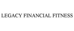 LEGACY FINANCIAL FITNESS