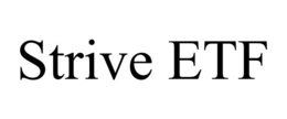STRIVE ETF