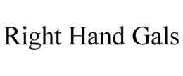 RIGHT HAND GALS