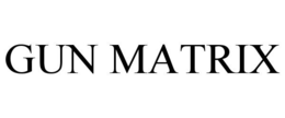 GUN MATRIX