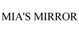 MIA'S MIRROR