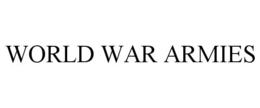 WORLD WAR ARMIES