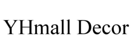 YHMALL DECOR