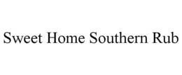 SWEET HOME SOUTHERN RUB