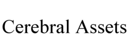 CEREBRAL ASSETS