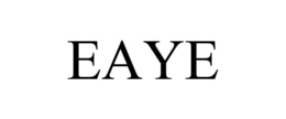 EAYE