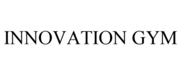 INNOVATION GYM