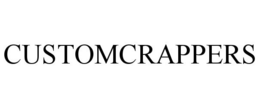 CUSTOMCRAPPERS