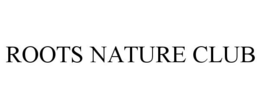 ROOTS NATURE CLUB