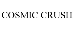 COSMIC CRUSH