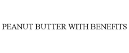 PEANUT BUTTER WITH BENEFITS