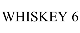 WHISKEY 6