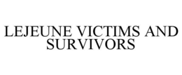 LEJEUNE VICTIMS AND SURVIVORS
