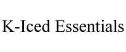 K-ICED ESSENTIALS