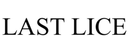 LAST LICE