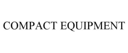 COMPACT EQUIPMENT