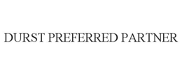 DURST PREFERRED PARTNER