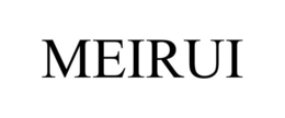 MEIRUI