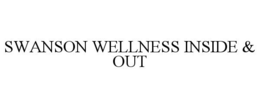 SWANSON WELLNESS INSIDE & OUT