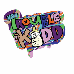 TROUBLE KIDD