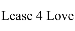 LEASE 4 LOVE