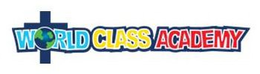 WORLD CLASS ACADEMY