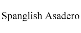 SPANGLISH ASADERO