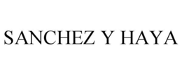 SANCHEZ Y HAYA