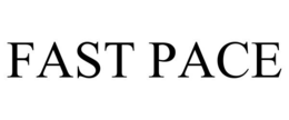 FAST PACE