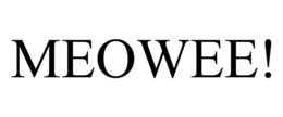 MEOWEE!