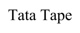 TATA TAPE