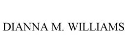 DIANNA M. WILLIAMS
