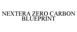 NEXTERA ZERO CARBON BLUEPRINT