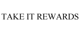 TAKE IT REWARDS