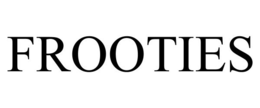 FROOTIES