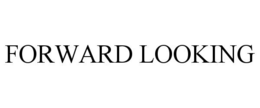 FORWARD LOOKING