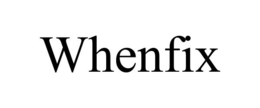WHENFIX