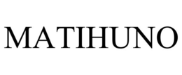 MATIHUNO
