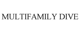 MULTIFAMILY DIVE