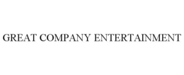 GREAT COMPANY ENTERTAINMENT
