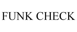 FUNK CHECK