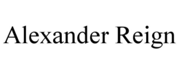ALEXANDER REIGN