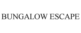 BUNGALOW ESCAPE