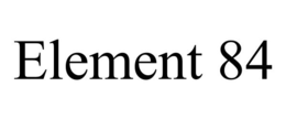 ELEMENT 84