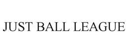 JUST BALL LEAGUE