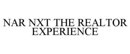 NAR NXT THE REALTOR EXPERIENCE