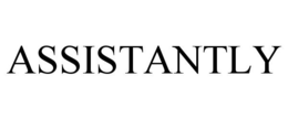 ASSISTANTLY