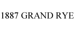 1887 GRAND RYE